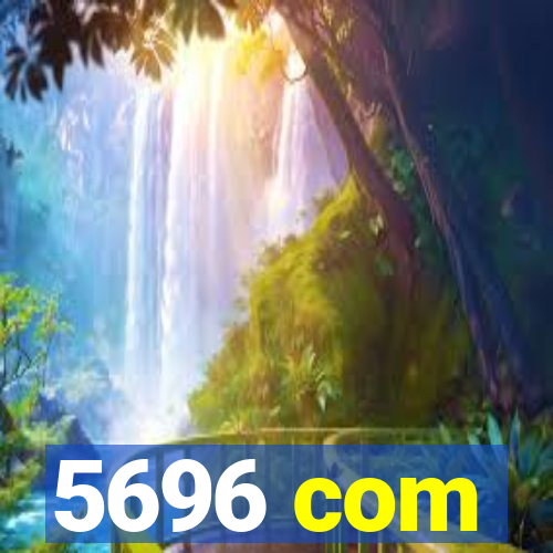 5696 com